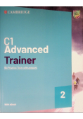 C1 Advanced Trainer 2 Six practice tests with answers