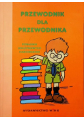 Przewodnik dla przewodnika