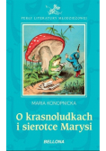 O krasnoludkach i o sierotce Marysi