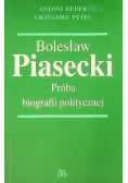 Bolesław Piasecki Próba biografii politycznej