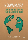 Nowa mapa. Jak energetyka zmienia geopolitykę