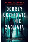 Dobrzy uczniowie nie zabijają