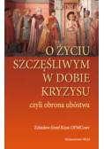 O życiu szczęśliwym w dobie kryzysu