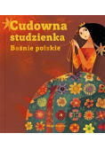 Cudowna Studzienka Baśnie Polskie