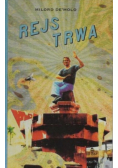 Rejs trwa