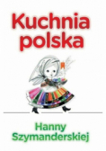 Kuchnia Polska Hanny Szymanderskiej