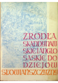 Źródła skandynawskie i anglosaskie do dziejów Słowiańszczyzny