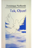 Tak, Ojcze !