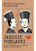 Janosik Podlaski. Józefa Koryckiego prywatna wojna z komunizmem