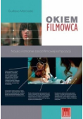 Okiem filmowca Nauka i łamanie zasad filmowej kompozycji