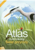 Atlas ilustrowany Świat przyrody Nowa Era