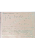 Kantyczki z nutami 1911 r.