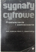 Sygnały cyfrowe Przetwarzanie i zastosowanie