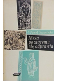 Msza po staremu się odprawia