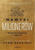 Nawyki milionerów. Droga do bogactwa i sukcesu