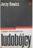 Dzień powszedni ludobójcy