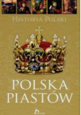 Historia Polski Polska Piastów