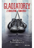 Gladiatorzy z obozów śmierci