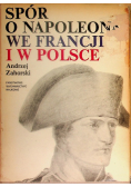 Spór o Napoleona we Francji i w Polsce