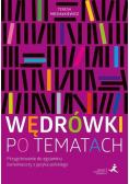 Wędrówki po tematach Przygotowanie do egzaminu ósmoklasisty z języka polskiego