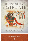 Hieroglify egipskie Mowa bogów