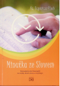 Minutka ze Słowem Rozważania do Ewangelii na każdy dzień okresu zwykłego