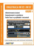 Kwalifikacja INF.02 i INF.07 Część 1