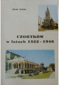 Czortków w latach 1522 - 1946