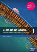 Biologia na czasie 1 Podręcznik dla liceum ogólnokształcącego i technikum Zakres rozszerzony