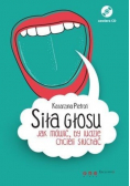 Siła głosu Jak mówić by ludzie chcieli słuchać