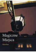 Magiczne miejsca Wrocław