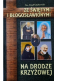 Ze Świętymi i Błogosławionymi