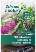 100 naturalnych sposobów na wątrobę i żołądek