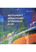 Instrumenty Orkiestrowe Opowiadają Bajki