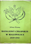 Bataliony chłopskie w małopolsce od  1939 - 1945