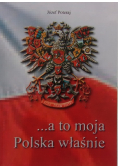 A to moja Polska właśnie