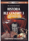 Historia bez cenzury 3