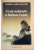 Co się wydarzyło w Madison County