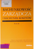 Rachunkowość zarządcza i rachunek kosztów Tom II