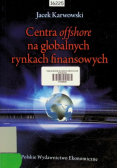 Centra offshore na globalnych rynkach finansowych