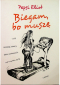 Biegam bo muszę