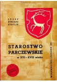 Starostwo parczewskie w XVI do XVIII wieku