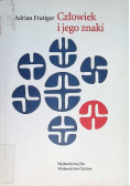 Człowiek i jego znaki
