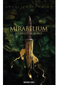 Mirabelium. Pierwsze Ogniwo