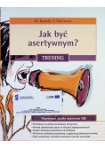 Jak być asertywnym