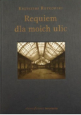 Requiem dla moich ulic
