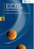 ECDL Arkusze kalkulacyjne Moduł 4