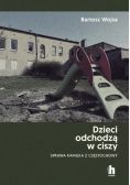 Dzieci odchodzą w ciszy sprawa Kamilka z Częstochowy