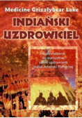 Indiański uzdrowiciel.