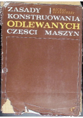 Zasady konstruowania odlewanych części maszyn